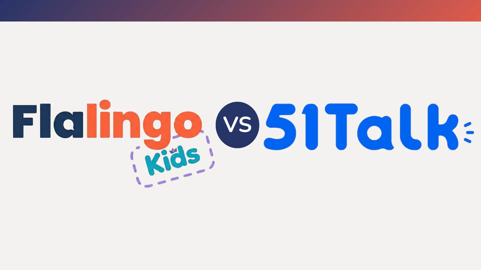 Flalingo Kids vs 51Talk: Which Online English Platform Is Right for Your Child?