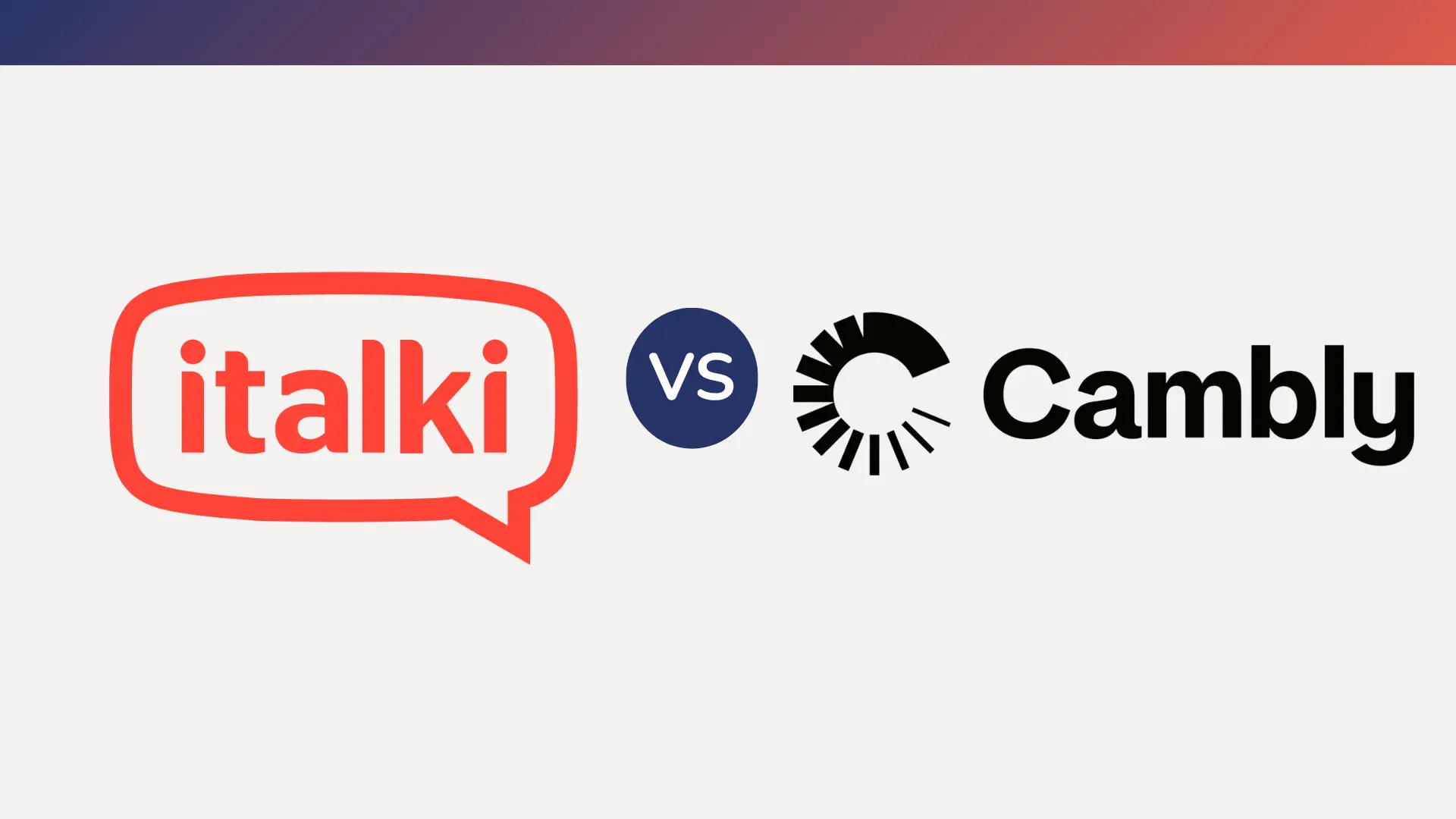 Cambly مقابل italki: ممارسة فورية للإنجليزية أم سوق للمعلمين؟